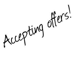 Always Accepting Offers!